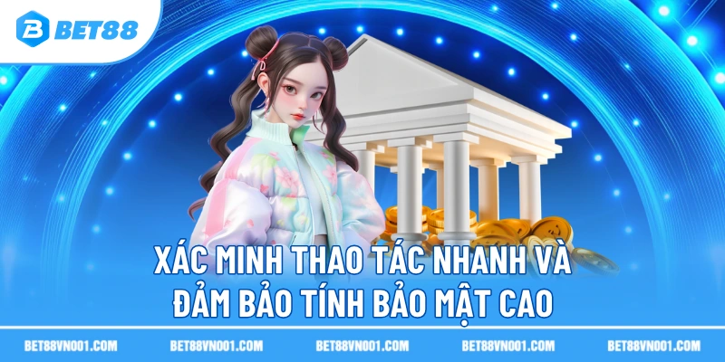 Nạp Tiền BET88 Nhanh Chóng, An Toàn Và Hiệu Quả Cao 2 Nạp Tiền BET88 Nhanh Chóng, An Toàn Và Hiệu Quả Cao Xác minh thao tác nhanh và đảm bảo tính bảo mật cao